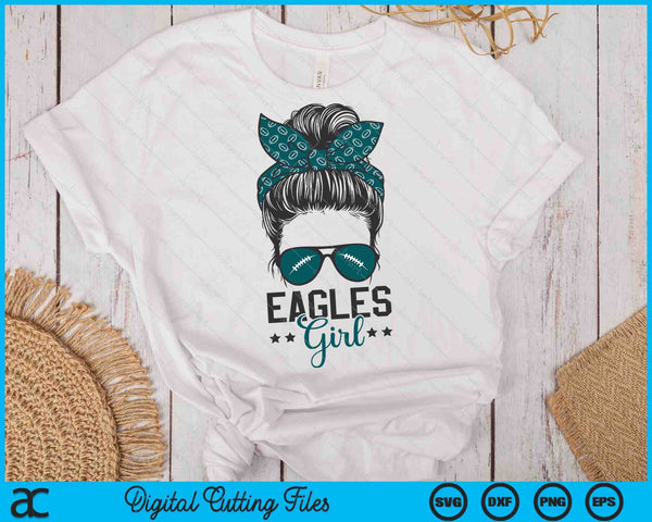Eagles Girl Tee Messy Bun Football SVG PNG Digital Printable Files