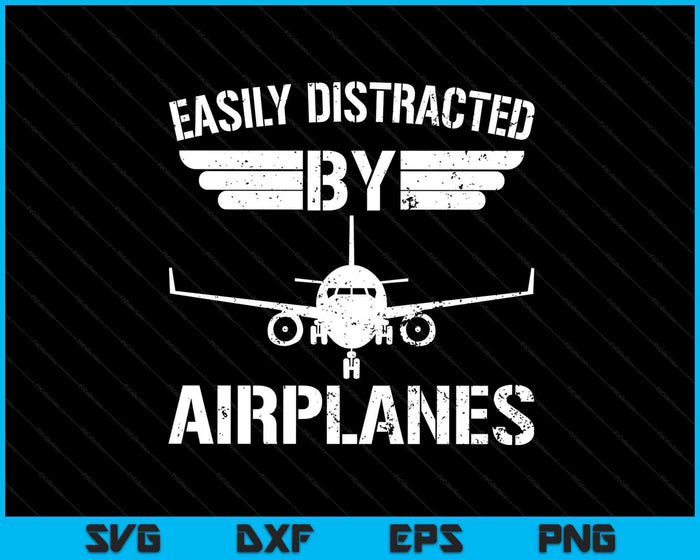 Easily Distracted By Airplanes Aviation Pilot Airplane Lover SVG PNG Digital Printable Files Easily Distracted By Airplanes Aviation Pilot Airplane Lover SVG PNG Digital Printable Files