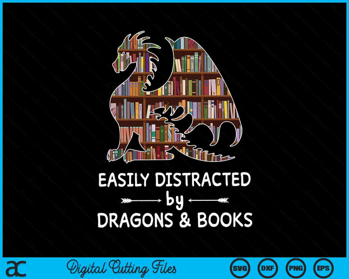 Se distrae fácilmente con dragones y libros SVG PNG cortando archivos imprimibles Se distrae fácilmente con dragones y libros SVG PNG cortando archivos imprimibles