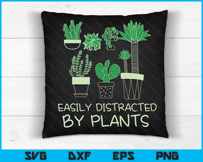 Easily Distracted By Plants SVG PNG Digital Cutting Files Easily Distracted By Plants SVG PNG Digital Cutting Files