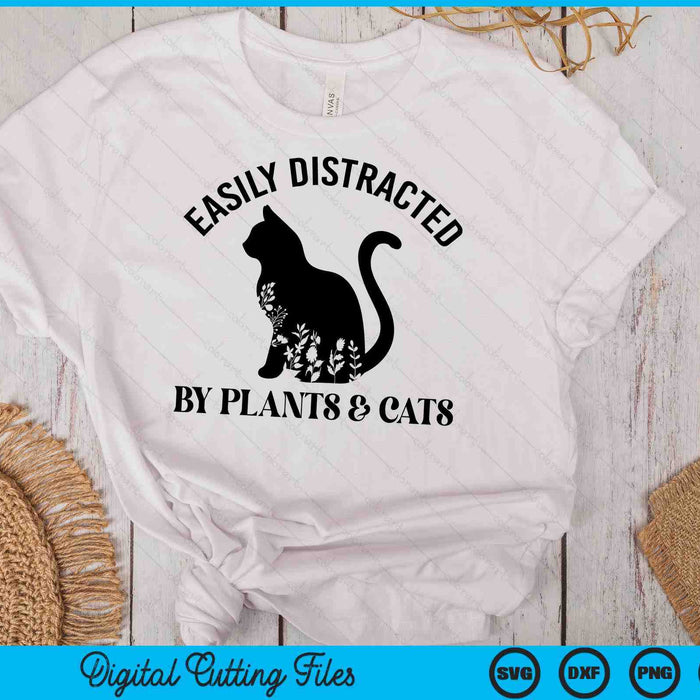Easily Distracted By Plants & Cats Botanical Floral Cute Cat SVG PNG Digital Cutting Files Easily Distracted By Plants & Cats Botanical Floral Cute Cat SVG PNG Digital Cutting Files