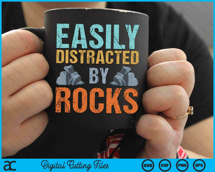 Easily Distracted By Rocks Geology SVG PNG Digital Cutting Files Easily Distracted By Rocks Geology SVG PNG Digital Cutting Files