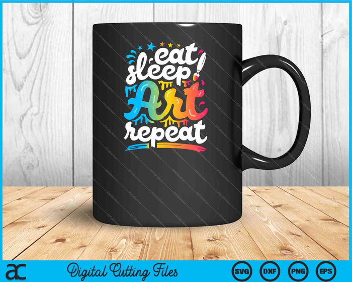 Eat Sleep Art Repeat Funny Artist Creative Gift SVG PNG Digital Cutting Files