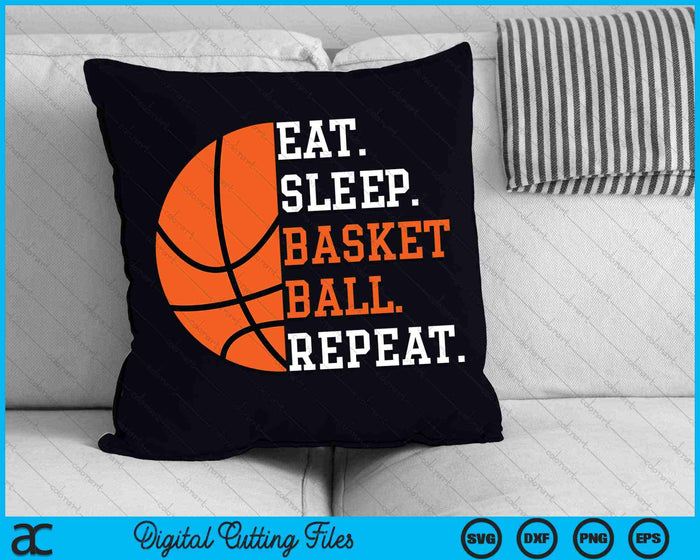 Eat Sleep Basketball Repeat Basketball Player SVG PNG Digital Cutting Files Eat Sleep Basketball Repeat Basketball Player SVG PNG Digital Cutting Files