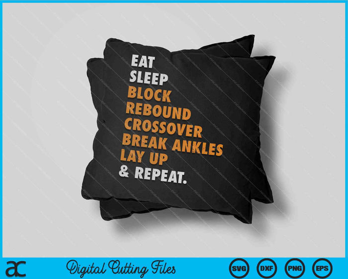 Comer dormir baloncesto repetir SVG PNG archivos de corte digital Comer dormir baloncesto repetir SVG PNG archivos de corte digital