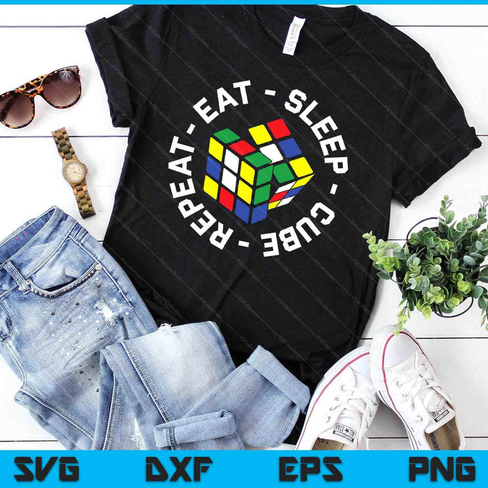 Eat Sleep Cube Repeat Funny Cubes Puzzle Speed Cuber SVG PNG Digital Cutting Files