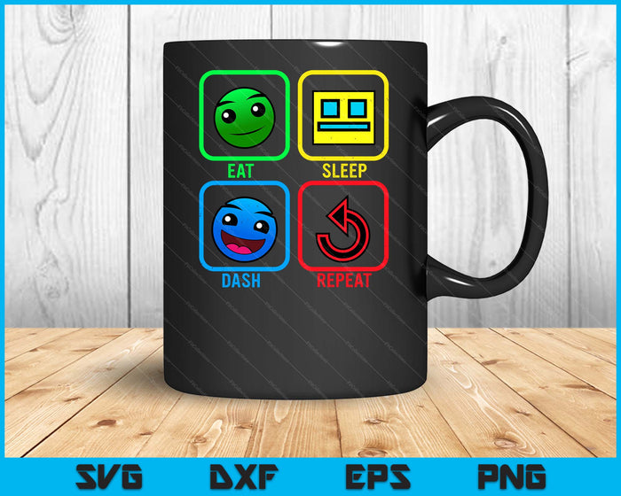 Eat Sleep Dash Repeat Video Game Geometry Video Gamer SVG PNG Digital Cutting File Eat Sleep Dash Repeat Video Game Geometry Video Gamer SVG PNG Digital Cutting File