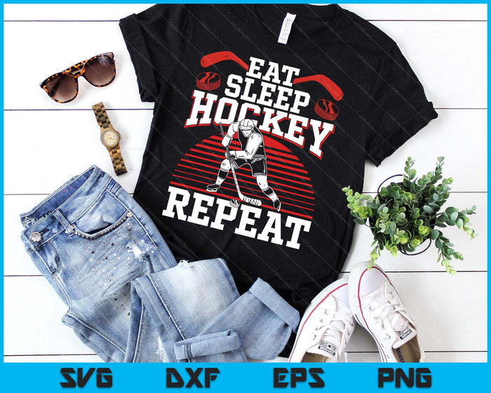 Eat Sleep Hockey Repeat Ice Hockey Player Gift Funny Hockey SVG PNG Digital Printable Files Eat Sleep Hockey Repeat Ice Hockey Player Gift Funny Hockey SVG PNG Digital Printable Files