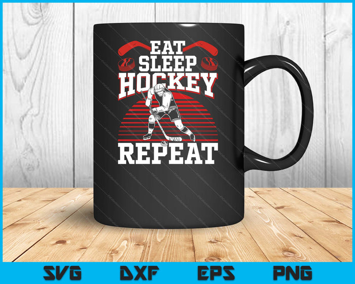 Eat Sleep Hockey Repeat Ice Hockey Player Gift Funny Hockey SVG PNG Digital Printable Files Eat Sleep Hockey Repeat Ice Hockey Player Gift Funny Hockey SVG PNG Digital Printable Files