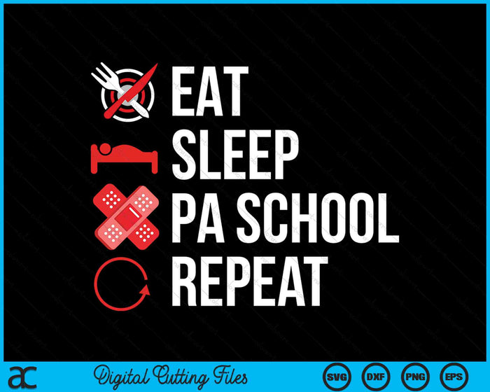 Eet slaap arts-assistent PA School herhaal SVG PNG digitale snijbestanden Eet slaap arts-assistent PA School herhaal SVG PNG digitale snijbestanden