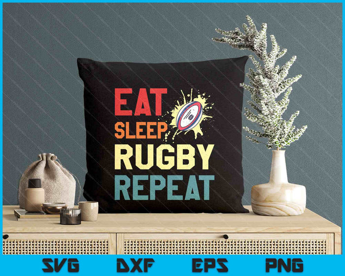 Eat Sleep Rugby Repeat Gifts For Sports Player SVG PNG Digital Printable Files Eat Sleep Rugby Repeat Gifts For Sports Player SVG PNG Digital Printable Files