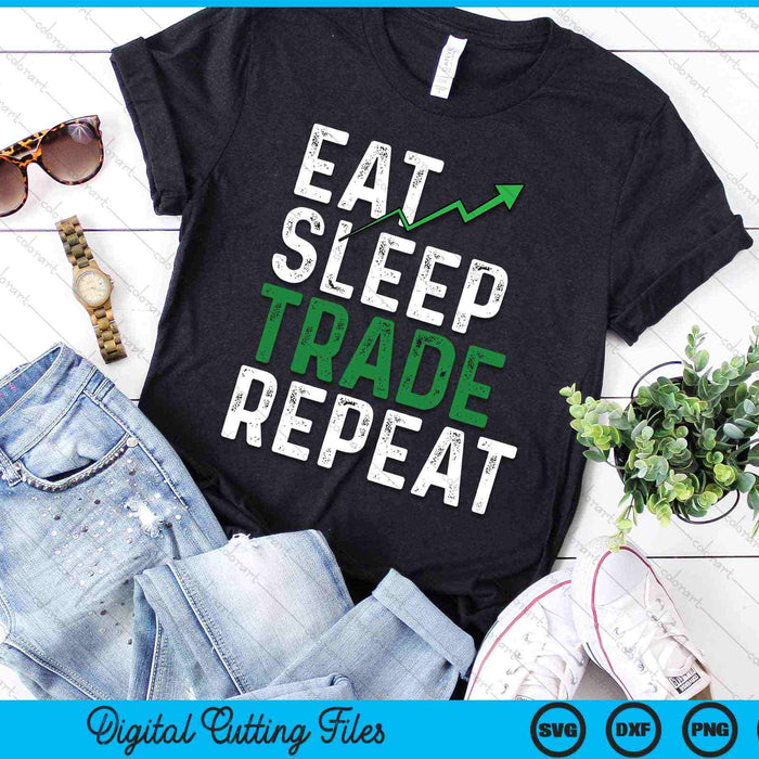 Eat Sleep Trade Repetir Trading Stock Trader SVG PNG Archivos de corte digital Eat Sleep Trade Repetir Trading Stock Trader SVG PNG Archivos de corte digital