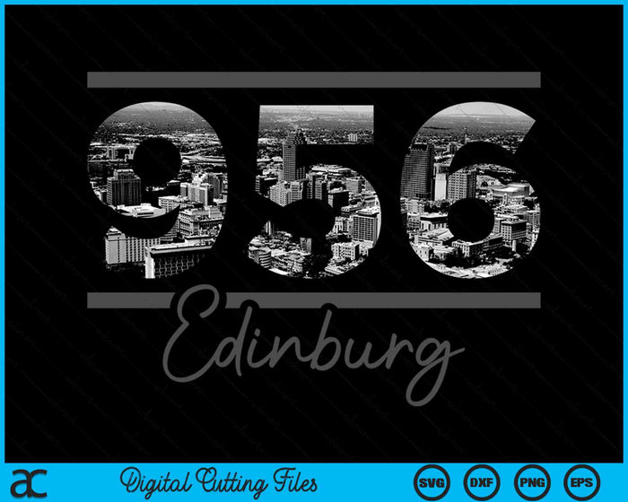 Edinburg 956 Area Code Skyline Texas Vintage SVG PNG Digital Cutting Files Edinburg 956 Area Code Skyline Texas Vintage SVG PNG Digital Cutting Files