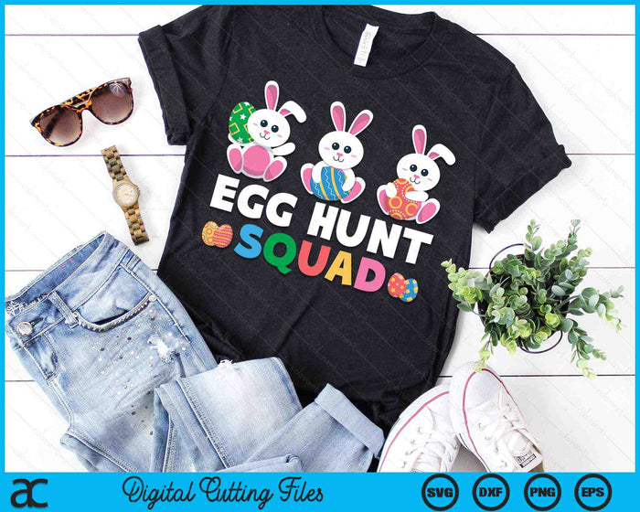 Egg Hunt Squad Bunny Easter Squad Family Matching SVG PNG Digital Printable Files Egg Hunt Squad Bunny Easter Squad Family Matching SVG PNG Digital Printable Files