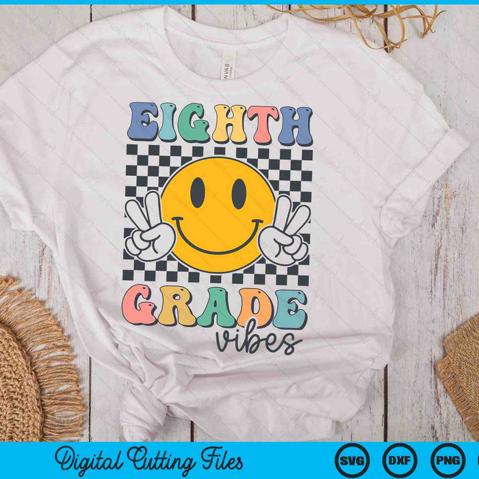 Eighth Grade Vibes Retro Smile Back To School 8th Grade Team SVG PNG Digital Cutting Files Eighth Grade Vibes Retro Smile Back To School 8th Grade Team SVG PNG Digital Cutting Files