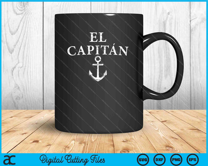 El Capitan Captain Anchor Boat & Sail SVG PNG Cutting Printable Files