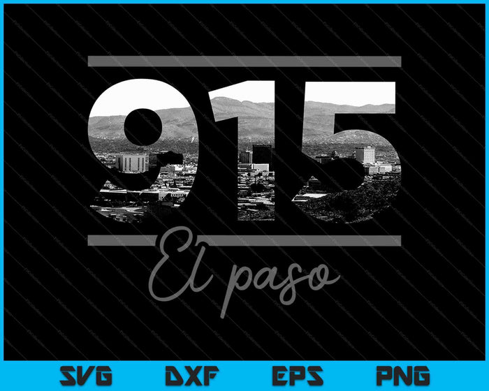 El Paso 915 Area Code Skyline Texas Vintage SVG PNG Cutting Printable Files El Paso 915 Area Code Skyline Texas Vintage SVG PNG Cutting Printable Files