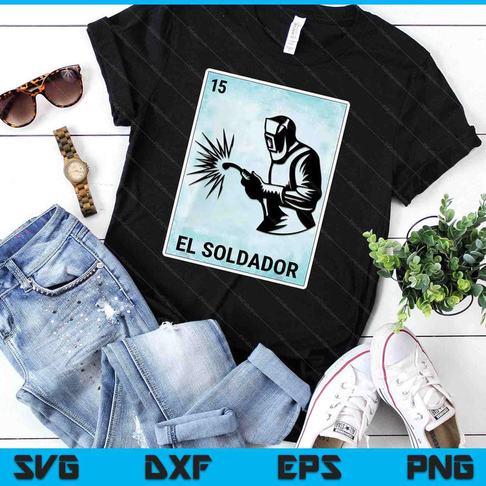 El Soldador Mexican Welder Cards SVG PNG Digital Printable Files El Soldador Mexican Welder Cards SVG PNG Digital Printable Files