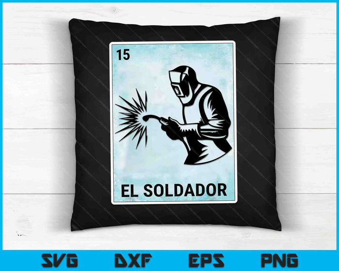 El Soldador Mexican Welder Cards SVG PNG Digital Printable Files
