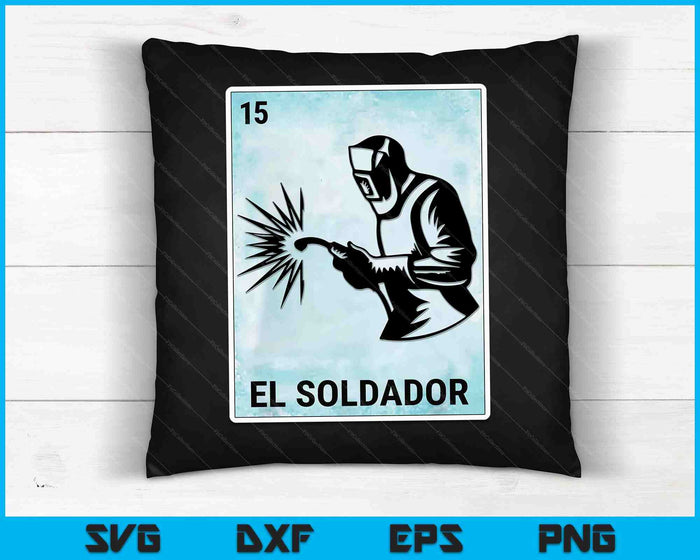 El Soldador Mexican Welder Cards SVG PNG Digital Printable Files El Soldador Mexican Welder Cards SVG PNG Digital Printable Files
