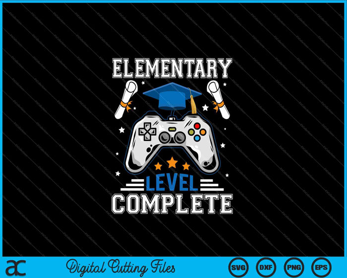 Elementary Level Complete Gamer Class Of 2023 Graduation SVG PNG Digital Cutting Files Elementary Level Complete Gamer Class Of 2023 Graduation SVG PNG Digital Cutting Files