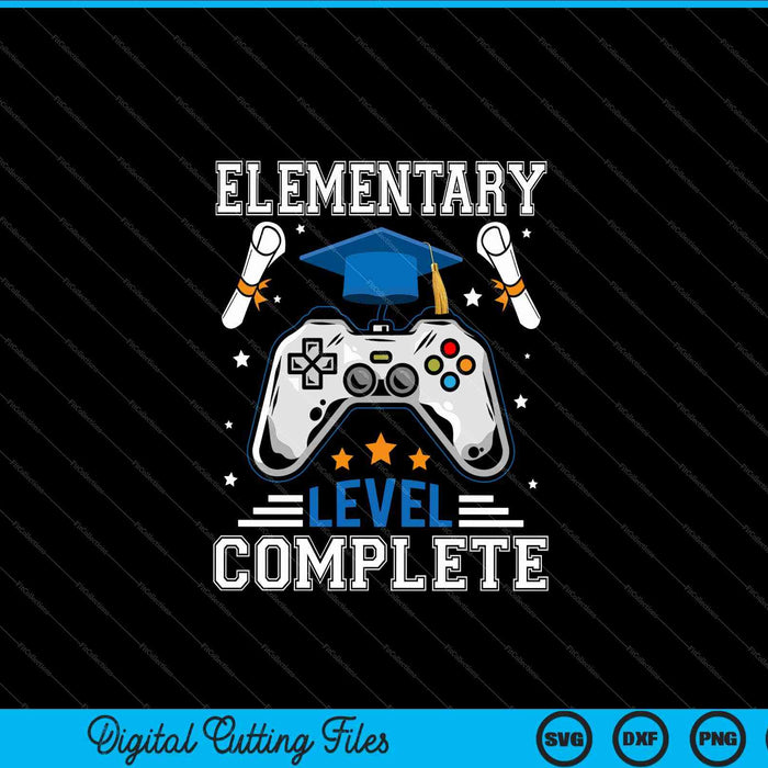 Elementary Level Complete Gamer Class Of 2023 Graduation SVG PNG Digital Cutting Files Elementary Level Complete Gamer Class Of 2023 Graduation SVG PNG Digital Cutting Files