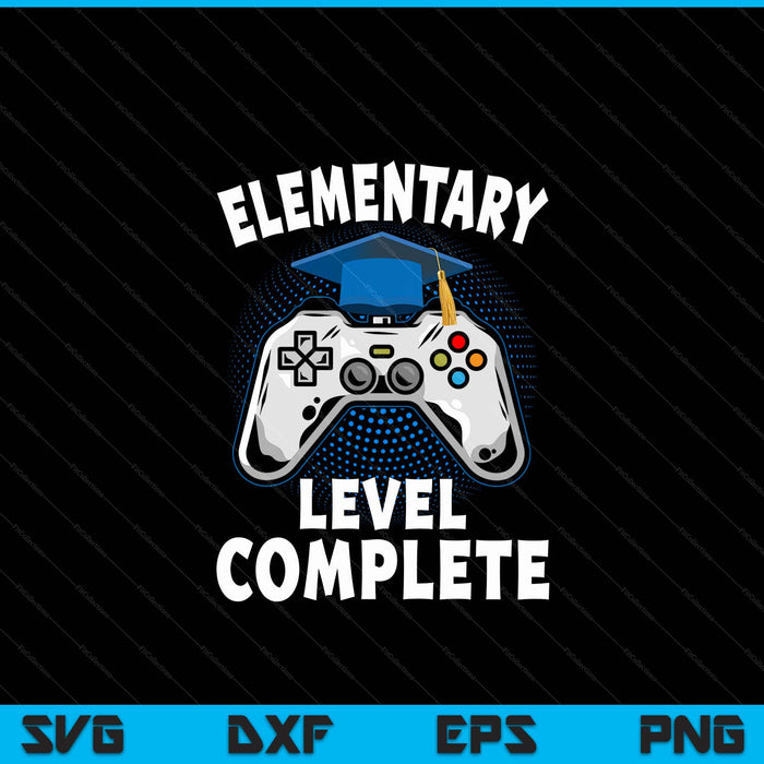 Elementary Level Complete Gamer Class Of 2024 Graduation SVG PNG Digital Cutting File Elementary Level Complete Gamer Class Of 2024 Graduation SVG PNG Digital Cutting File