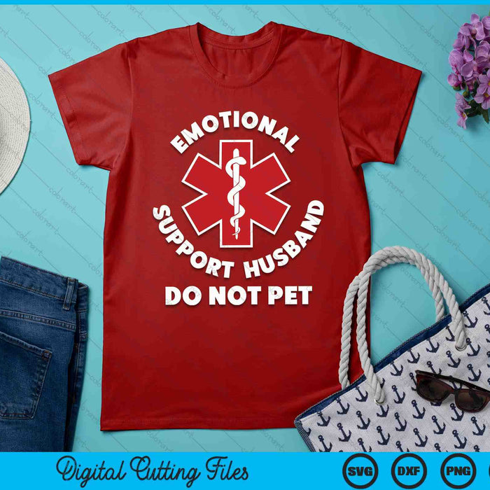 Emotional Support Husband Do Not Pet Funny SVG PNG Digital Printable Files Emotional Support Husband Do Not Pet Funny SVG PNG Digital Printable Files