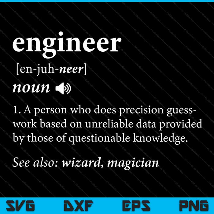 Engineer Definition Funny Engineering SVG PNG Cutting Printable Files Engineer Definition Funny Engineering SVG PNG Cutting Printable Files