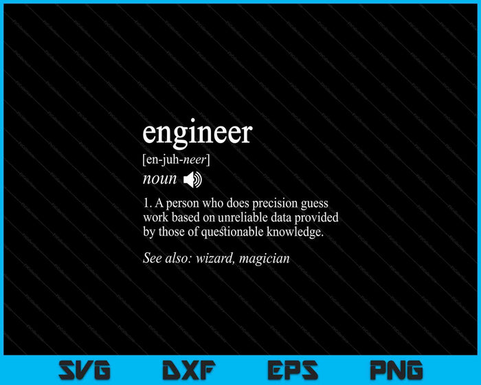 Engineer Definition Funny Engineering Mechanical Civil Gift SVG PNG Digital Cutting Files Engineer Definition Funny Engineering Mechanical Civil Gift SVG PNG Digital Cutting Files