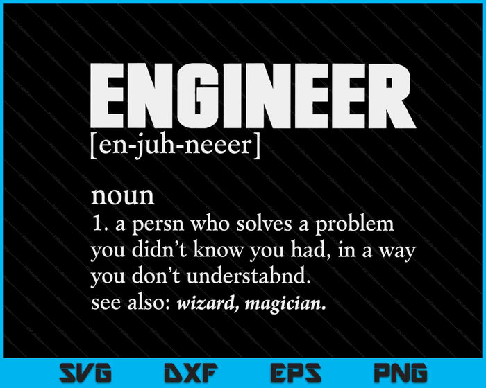 Engineer Definition T Shirt Funny Engineering SVG PNG Digital Cutting Files Engineer Definition T Shirt Funny Engineering SVG PNG Digital Cutting Files