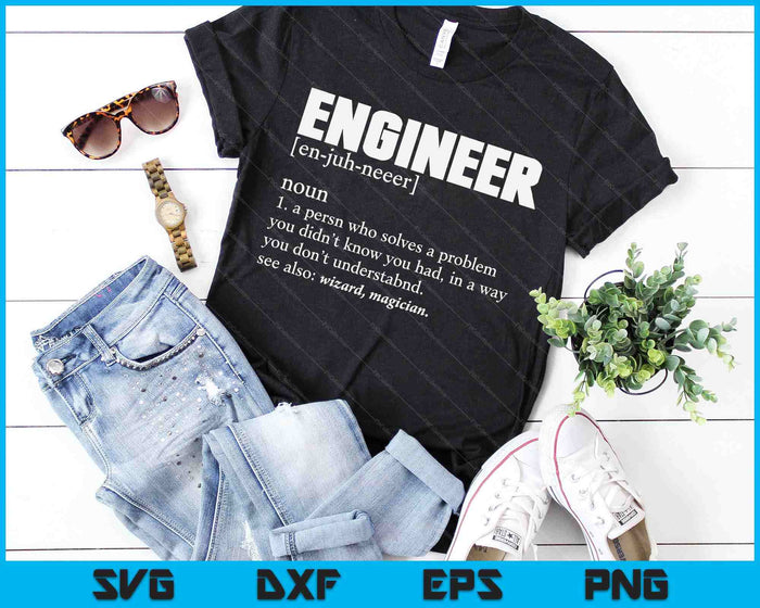 Engineer Definition T Shirt Funny Engineering SVG PNG Digital Cutting Files