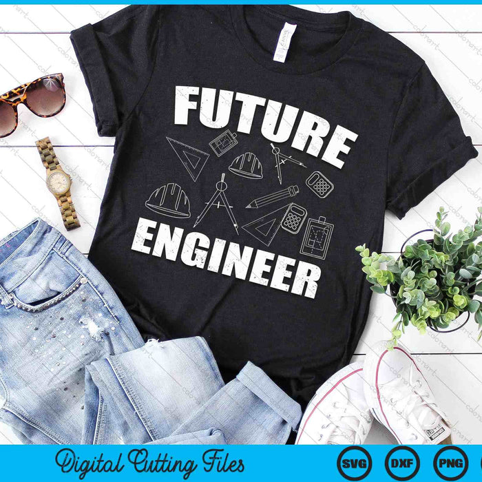 Engineering Student Kids Funny Future Engineer SVG PNG Digital Printable Files Engineering Student Kids Funny Future Engineer SVG PNG Digital Printable Files
