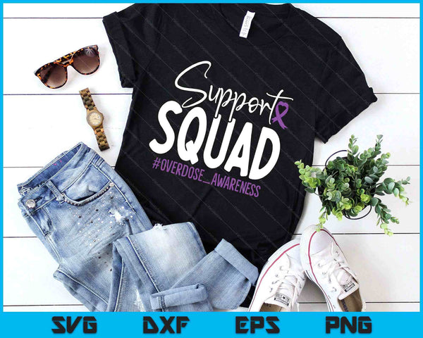 Enough End Overdose Overdose Awareness Support Squad SVG PNG Digital Printable Files