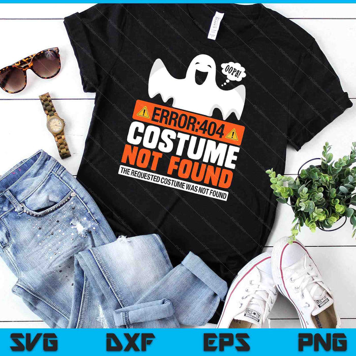 Error 404 Costume Not Found Halloween Ghost SVG PNG Digital Cutting File Error 404 Costume Not Found Halloween Ghost SVG PNG Digital Cutting File