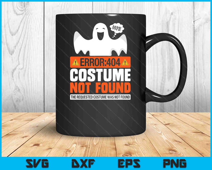 Error 404 Costume Not Found Halloween Ghost SVG PNG Digital Cutting File Error 404 Costume Not Found Halloween Ghost SVG PNG Digital Cutting File