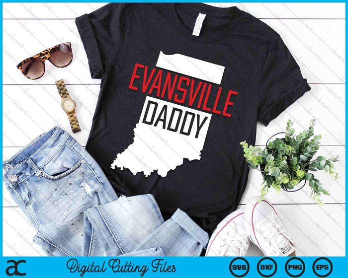 Evansville Daddy Indiana State Map SVG PNG Digital Printable Files Evansville Daddy Indiana State Map SVG PNG Digital Printable Files