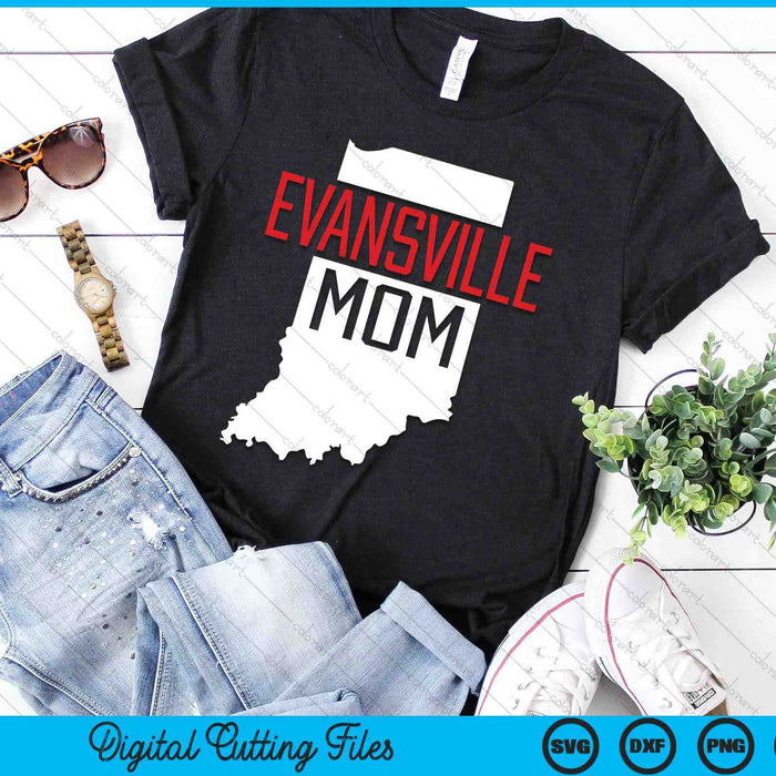 Evansville Mom Indiana State Map Gift SVG PNG Digital Printable Files Evansville Mom Indiana State Map Gift SVG PNG Digital Printable Files