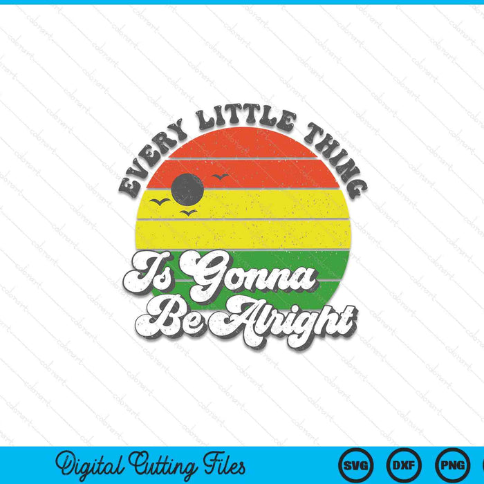 Every Little Thing Is Gonna Be Alright Jamaica Womens Gift SVG PNG Cutting Printable Files Every Little Thing Is Gonna Be Alright Jamaica Womens Gift SVG PNG Cutting Printable Files