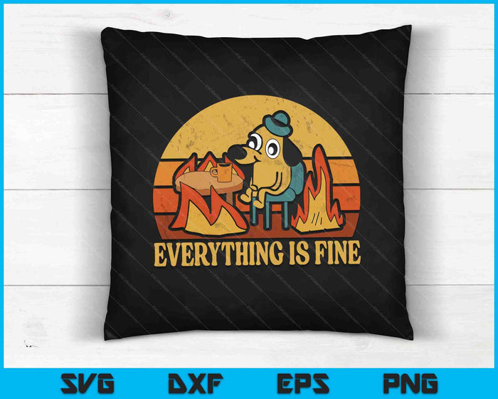 Alles is prima hond drinken koffie branden Meme SVG PNG snijden afdrukbare bestanden Alles is prima hond drinken koffie branden Meme SVG PNG snijden afdrukbare bestanden