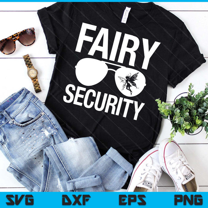 Fairy Security Birthday Family Halloween Costume Dad Mom SVG PNG Digital Cutting Files Fairy Security Birthday Family Halloween Costume Dad Mom SVG PNG Digital Cutting Files