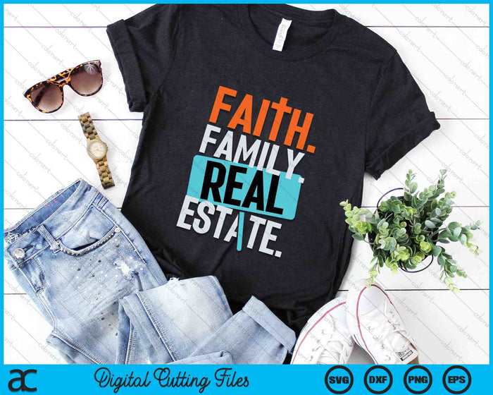 Faith Family Real Estate SVG PNG Digital Cutting Files