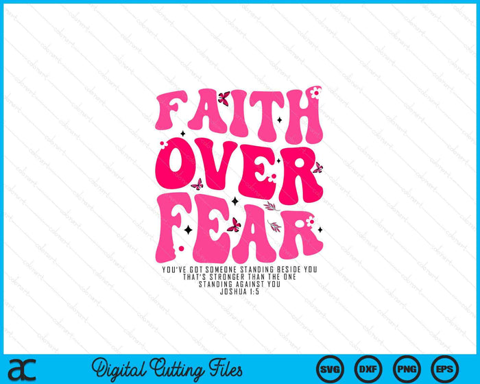 Faith Over Fear Christian Women Girls Religious Floral Jesus SVG PNG Digital Printable Files Faith Over Fear Christian Women Girls Religious Floral Jesus SVG PNG Digital Printable Files