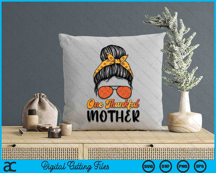 Fall Bun One Thankful Mother Thanksgiving Nursing RN SVG PNG Digital Printable Files Fall Bun One Thankful Mother Thanksgiving Nursing RN SVG PNG Digital Printable Files