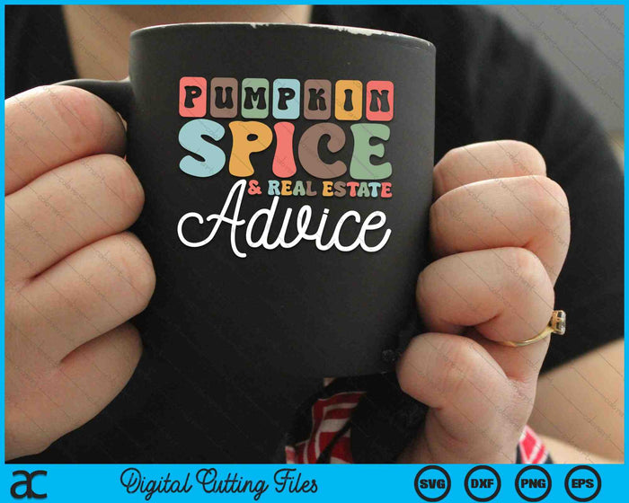 Fall Halloween Pumpkin Spice And Real Estate Advice SVG PNG Digital Cutting Files Fall Halloween Pumpkin Spice And Real Estate Advice SVG PNG Digital Cutting Files