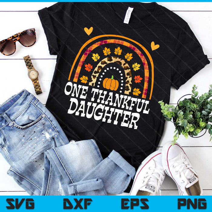Fall Rainbow One Thankful Daughter Thanksgiving Fall SVG PNG Digital Printable Files Fall Rainbow One Thankful Daughter Thanksgiving Fall SVG PNG Digital Printable Files