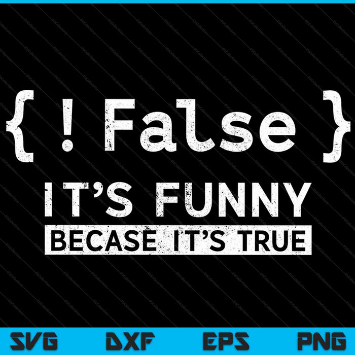 False Programmer Coding Code SVG PNG Cutting Printable Files False Programmer Coding Code SVG PNG Cutting Printable Files