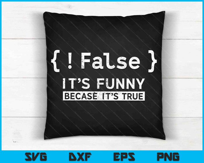 False Programmer Coding Code SVG PNG Cutting Printable Files False Programmer Coding Code SVG PNG Cutting Printable Files