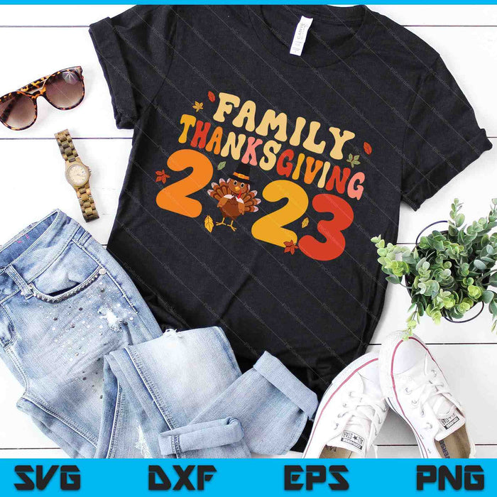 Family Thanksgiving 2023 SVG PNG Digital Cutting Files Family Thanksgiving 2023 SVG PNG Digital Cutting Files