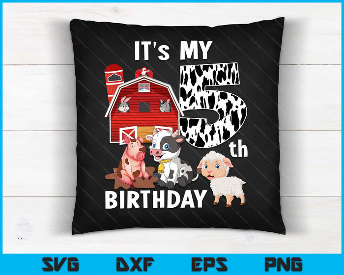 Farm Animals 5 Year Old It's My 5th Birthday Party SVG PNG Digital Printable Files Farm Animals 5 Year Old It's My 5th Birthday Party SVG PNG Digital Printable Files
